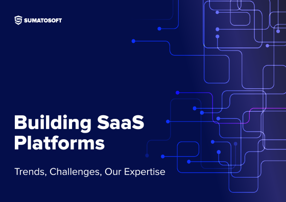 A brochure titled “Building SaaS Platforms: Trends, Challenges, Our Expertise” by Sumatosoft