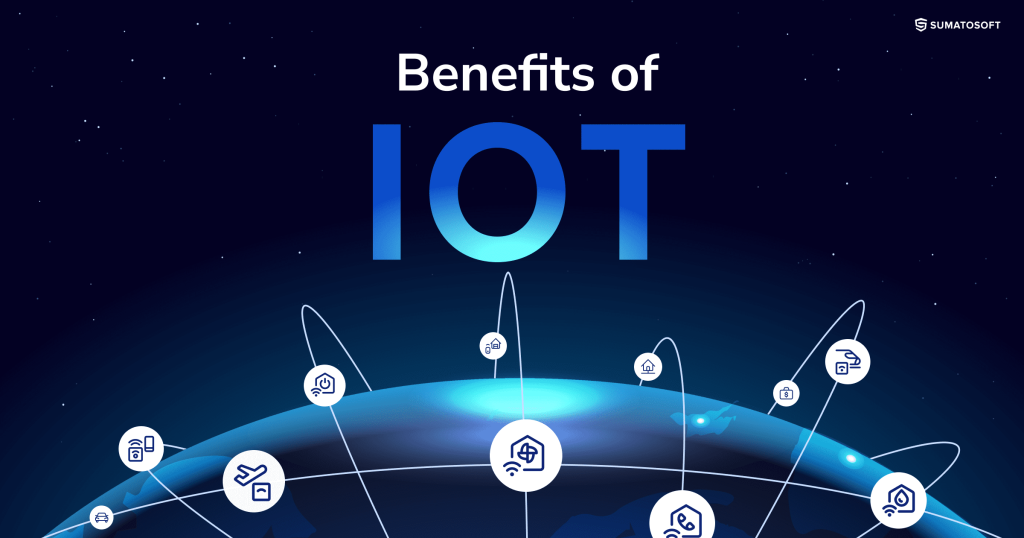 Benefits of IoT